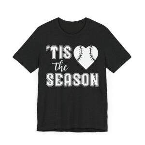 ‘Tis the Season | Cute Baseball T-shirt