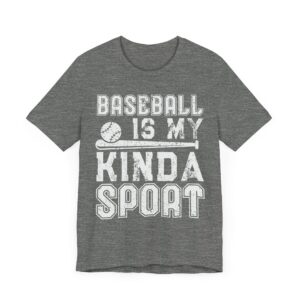 Baseball Is My Kinda Sport | Funny Baseball T-shirt