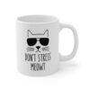 Don’t Stress Meowt | Funny Cat Mug