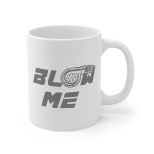 Blow Me Turbo | Funny Car Lover Mug