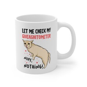 Let Me Check My Giveashitometer | Funny Cat Mug