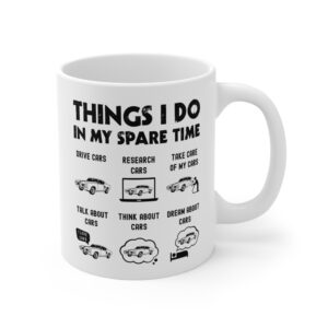 Things I Do in My Spare Time | Funny Muscle Car Mug