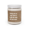 Having Me as Your Mom Is Really the Only Gift You Need | Funny Mom Scented Candle