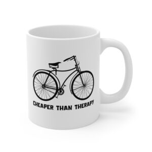 Cycling Is Cheaper Than Therapy | Funny Cycling Mug