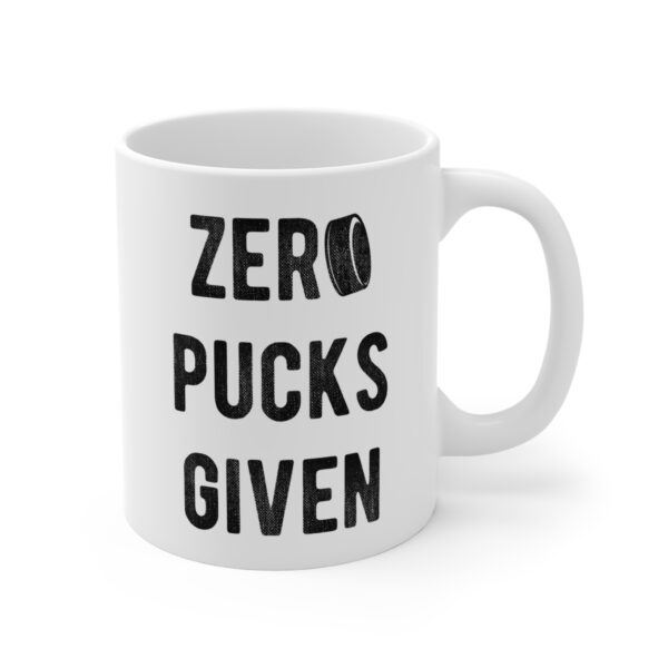 Zero Pucks Given | Zero Fucks Given | Funny Hockey Mug