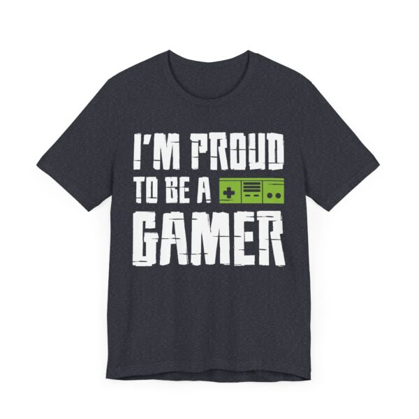 I’m Proud to Be a Gamer | Gaming T-shirt