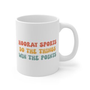 Hooray Sports Do the Things Win the Points | Funny Baseball Mug