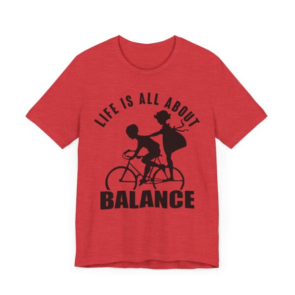 Life Is All About Balance | Cycling T-shirt