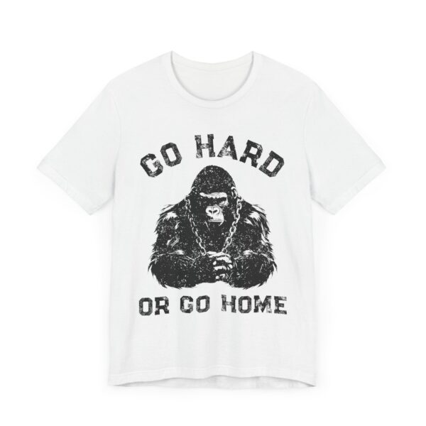 Go Hard or Go Home | Gym and Fitness T-shirt