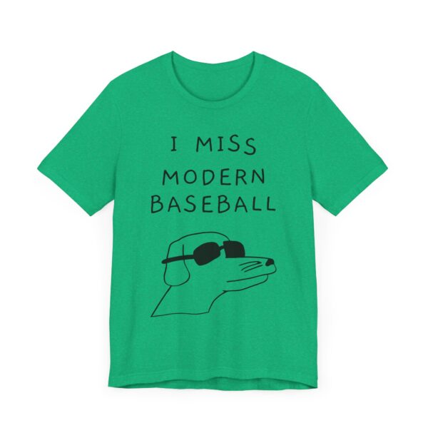 I Miss Modern Baseball | Funny Dog T-shirt