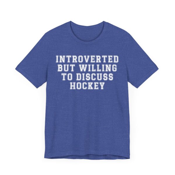 Introverted but Willing to Discuss Hockey | Funny Hockey T-shirt
