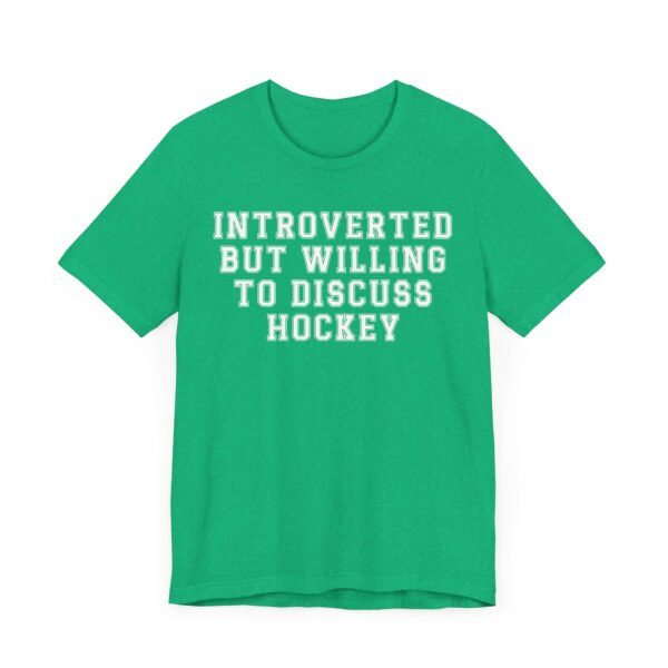 Introverted but Willing to Discuss Hockey | Funny Hockey T-shirt