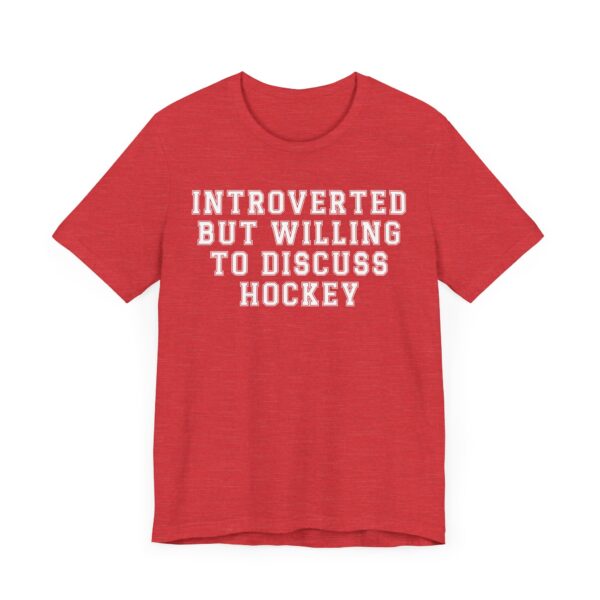 Introverted but Willing to Discuss Hockey | Funny Hockey T-shirt