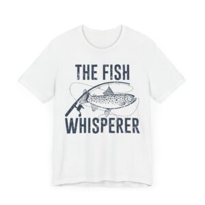 The Fish Whisperer | Funny Fishing T-shirt