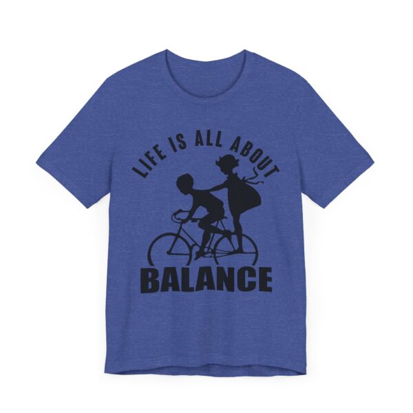 Life Is All About Balance | Cycling T-shirt