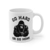 Go Hard or Go Home | Gym and Fitness Mug