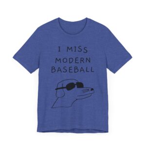 I Miss Modern Baseball | Funny Dog T-shirt