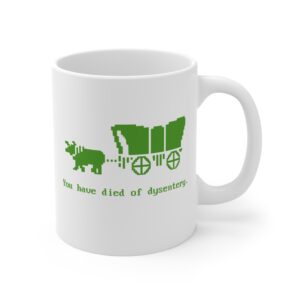 You Have Died of Dysentery | Funny Gaming Mug