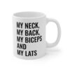 My Neck My Back My Biceps and My Lats | Funny Gym and Fitness Mug