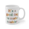 It’s a Good Day to Make Cookies | Cute Baking Mug