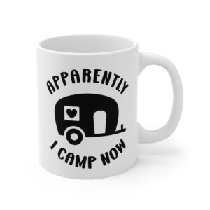 Apparently I Camp Now | Cute Camping Mug