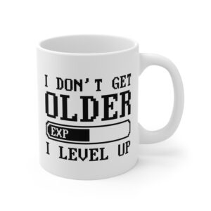 I Don’t Get Older I Level Up | Funny Gaming Mug