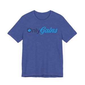 Only Gains | Funny Gym and Fitness T-shirt