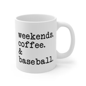 Weekends Coffee and Baseball Mug