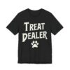 Treat Dealer | Funny Dog Owner T-shirt