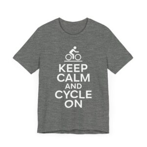 Keep Calm and Cycle On | Funny Cycling T-shirt