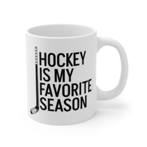 Hockey Is My Favorite Season | Funny Hockey Mug