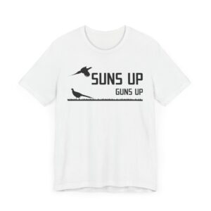 Suns Up Guns Up | Funny Pheasant Hunting T-shirt