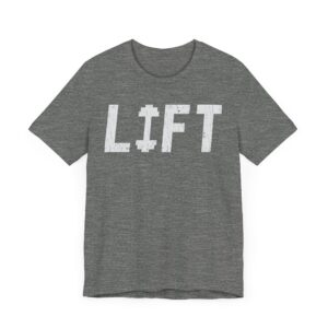 Lift | Gym and Fitness T-shirt