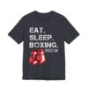 Eat Sleep Boxing | Funny Boxing T-shirt