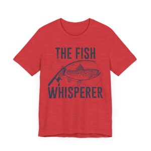 The Fish Whisperer | Funny Fishing T-shirt