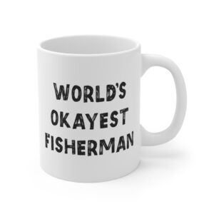 World’s Okayest Fisherman | Funny Fishing Mug