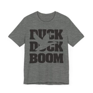 Duck Duck Boom | Funny Duck Hunting T-shirt