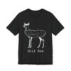 Dill Doe | Funny Deer Hunting T-shirt