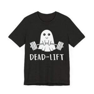 Deadlift | Funny Gym and Fitness T-shirt