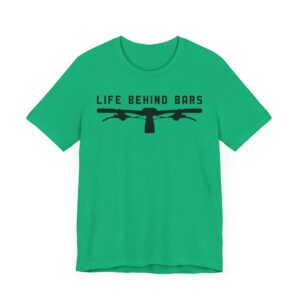 Life Behind Bars | Funny Cycling T-shirt