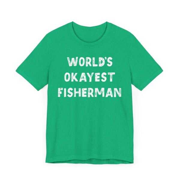 World’s Okayest Fisherman | Funny Fishing T-shirt