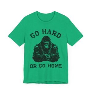 Go Hard or Go Home | Gym and Fitness T-shirt