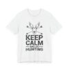 Keep Calm and Go Hunting | Funny Hunter T-shirt