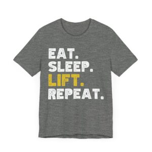 Eat Sleep Lift Repeat | Gym and Fitness T-shirt