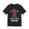 Touch Me and Your First Lesson Is Free | Funny Boxing T-shirt