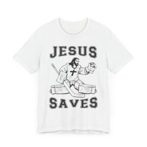 Hockey Goaltender Jesus Saves | Funny Ice Hockey Goalie T-shirt