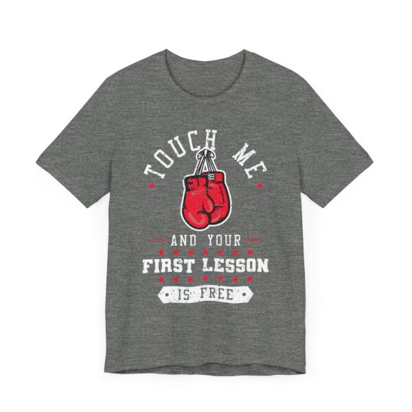 Touch Me and Your First Lesson Is Free | Funny Boxing T-shirt