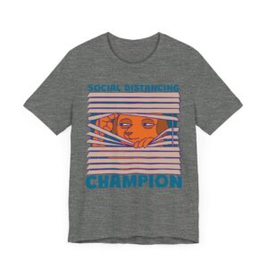 Social Distancing Champion | Funny Introvert Dog T-shirt