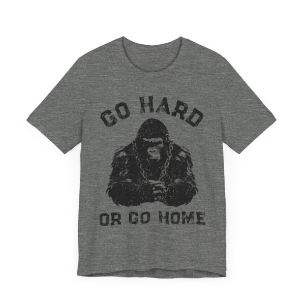 Go Hard or Go Home | Gym and Fitness T-shirt