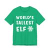 World’s Tallest Elf | Funny Christmas T-shirt